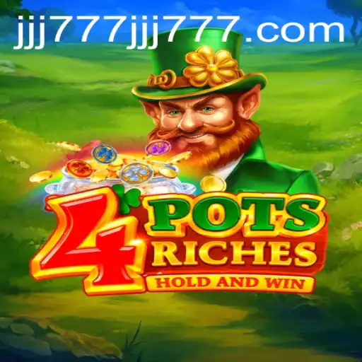 Unveiling 4potsriches: A Journey into the Casino Game with jjj777 Themes